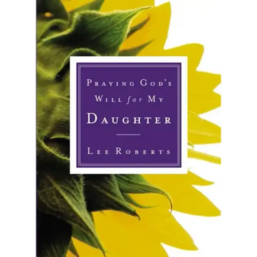 Praying God's Will for My Daughter