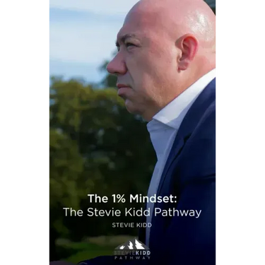 The 1% Mindset: The Stevie Kidd Pathway