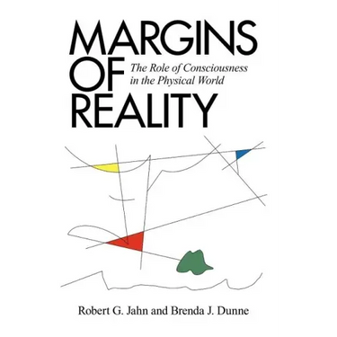 Margins of Reality: The Role of Consciousness in the Physical World