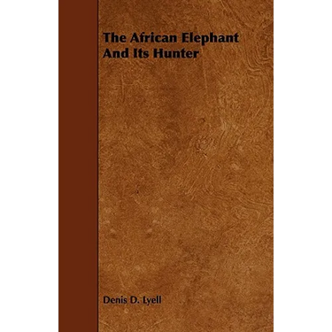 The African Elephant And Its Hunter