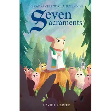 The Rat Reverend Clancy and the Seven Sacraments