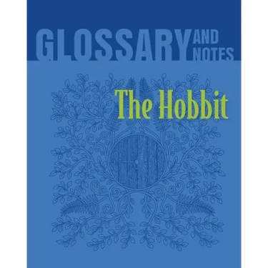 The Hobbit Glossary and Notes: The Hobbit