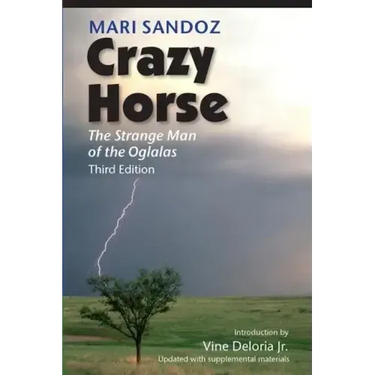 Crazy Horse: The Strange Man of the Oglalas