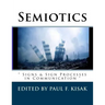 Semiotics: " Signs & Sign Processes in Communication "