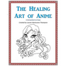 The Healing Art of Anime: A Coloring Book for All Ages