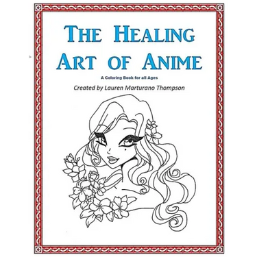 The Healing Art of Anime: A Coloring Book for All Ages
