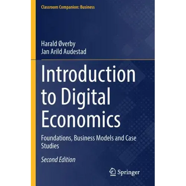 Introduction to Digital Economics: Foundations, Business Models and Case Studies