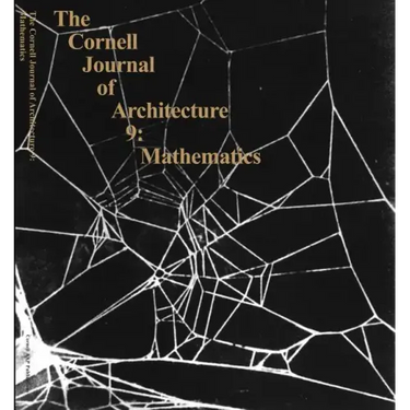 The Cornell Journal of Architecture 9: Mathematics