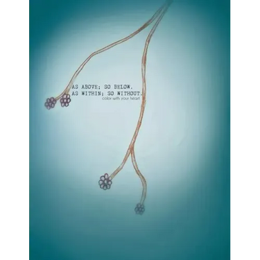 As Above, So Below; As Within, So Without: Color With Your Heart