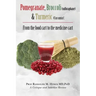 Pomegranate, Broccoli (sulforaphane) & Turmeric (Curcumin): From the food cart to the medicine cart