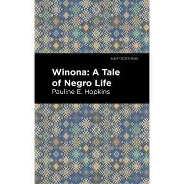 Winona: A Tale of Negro Life