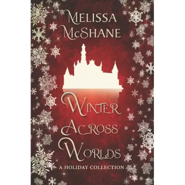 Winter Across Worlds: A Holiday Collection