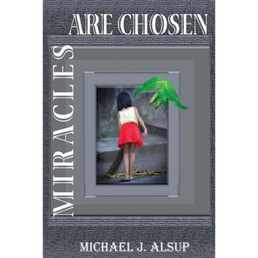 Miracles Are Chosen