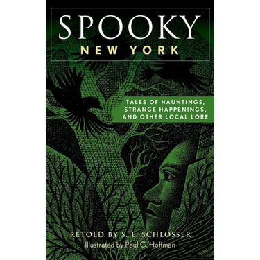 Spooky New York: Tales of Hauntings, Strange Happenings, and Other Local Lore