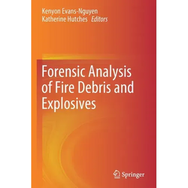 Forensic Analysis of Fire Debris and Explosives