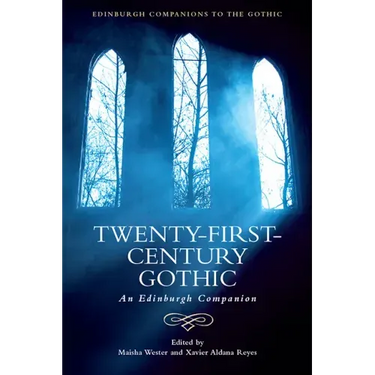 Twenty-First-Century Gothic: An Edinburgh Companion