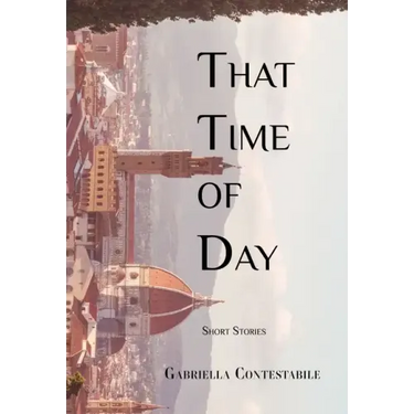 That Time of Day: Short Stories