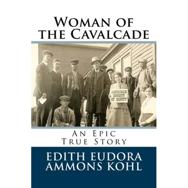 Woman of the Cavalcade: An Epic True Story