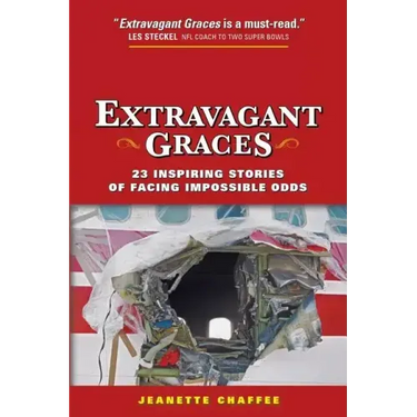Extravagant Graces: 23 Inspiring Stories of Facing Impossible Odds