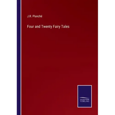Four and Twenty Fairy Tales