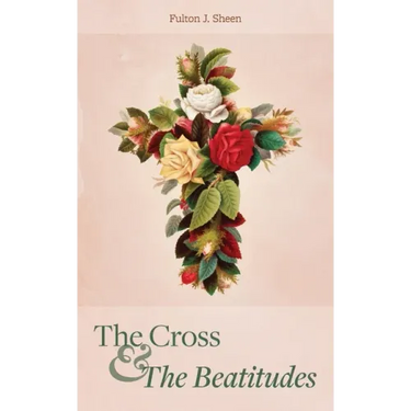 The Cross and the Beatitudes