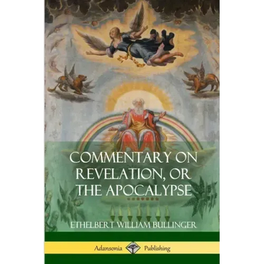 Commentary on Revelation, or the Apocalypse