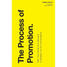 The Process of Promotion: Nine ways God uses obscurity to prepare you for your purpose.