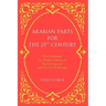 Arabian Parts for the 21st Century: New Formulas for Today's Medical, Technological, and Social Challenges