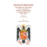 Franco's Refugees: Records of the Jews Who Came Through Spain and Portugal to New York City, 1940-1941. Volume I: June - October 1940