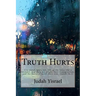 Truth Hurts: ..you will be hated by all nations ..