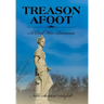 Treason Afoot: A Civil War Romance