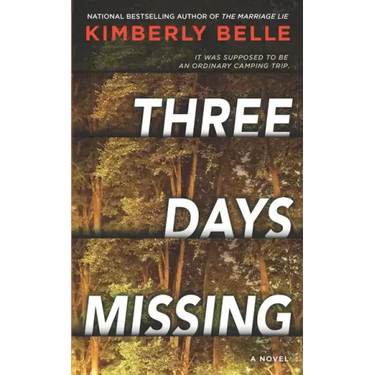 Three Days Missing: A Novel of Psychological Suspense