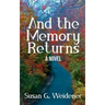 And the Memory Returns