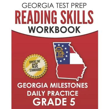 GEORGIA TEST PREP Reading Skills Workbook Georgia Milestones Daily Practice Grade 5: Preparation for the Georgia Milestones English Language Arts Test