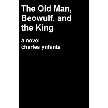 The Old Man, Beowulf and the King