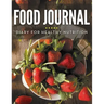 Food Journal Diary For Healthy Nutrition