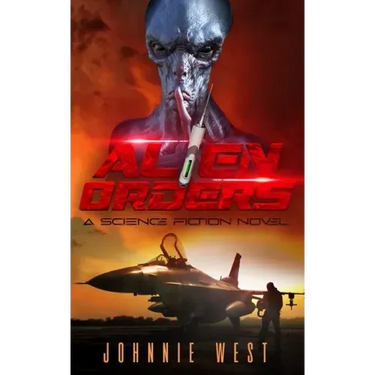 Alien Orders: A Science Fiction Novel