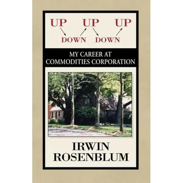 Up, Down, Up, Down, Up: My Career at Commodities Corporation