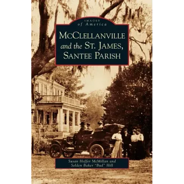McClellanville and the St. James, Santee Parish