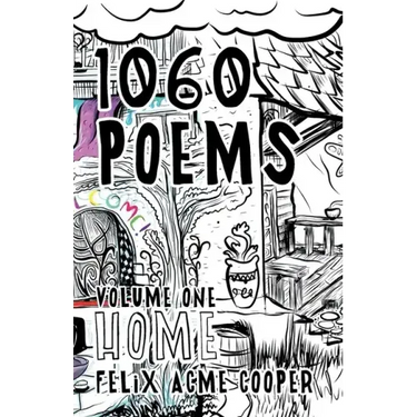 1060 Poems: Volume 1: Home