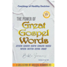 The Power of Great Gospel Words