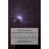 OpenSource Astrophotography 2.2: Your first low cost astro photo from your backyard