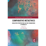 Comparative Metaethics: Neglected Perspectives on the Foundations of Morality