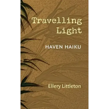 Travelling Light: Haven Haiku