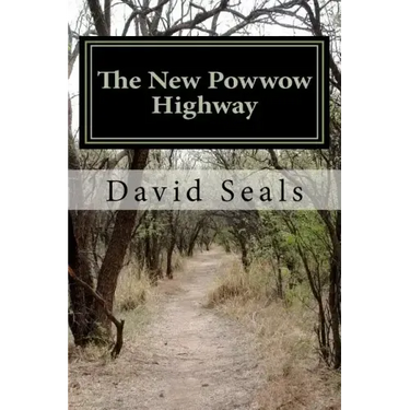 The New Powwow Highway