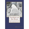 Incident on the River: Graded Chinese Reader: HSK 3 (600-Word Level)