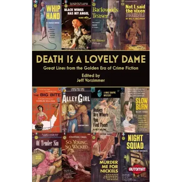 Death is a Lovely Dame: Great Lines from the Golden Era of Crime Fiction
