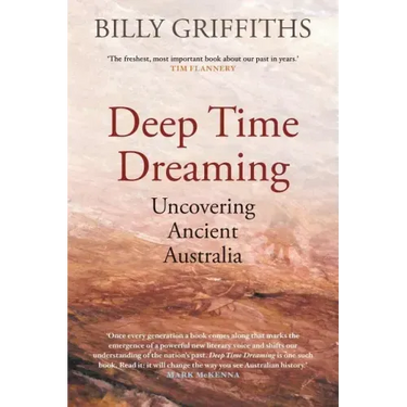 Deep Time Dreaming: Uncovering Ancient Australia
