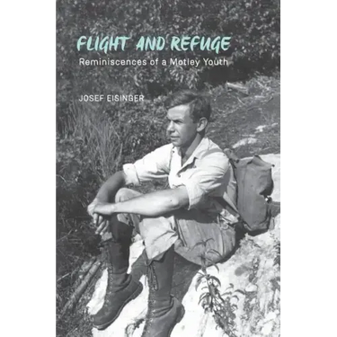 Flight and Refuge: Reminiscences of a Motley Youth