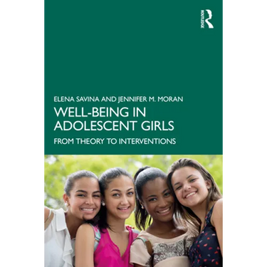 Well-Being in Adolescent Girls: From Theory to Interventions